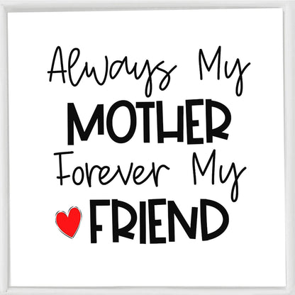 Always My Mother, Forever My Friend Bracelet