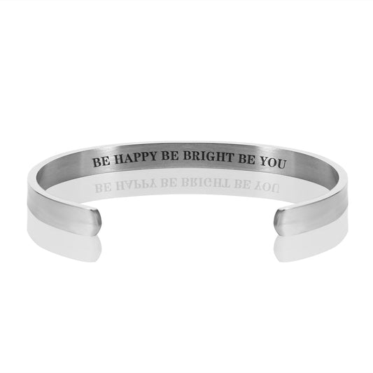 BE HAPPY BE BRIGHT BE YOU BRACELET BANGLE - Silver