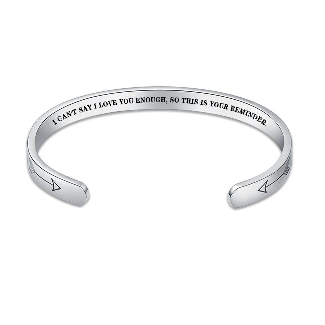 "I can't say i love you enough, so this is your reminder." Inspirational Gifts for Women Cuff Bracelet Quote Jewelry Hard Time Gift for Friends