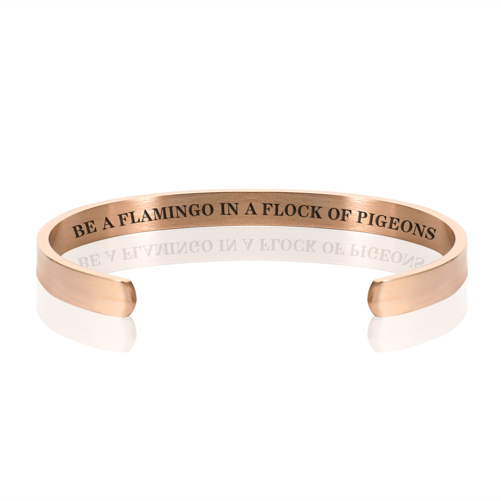 BE A FLAMINGO IN A FLOCK OF PIGEONS BRACELET BANGLE-Rose Gold